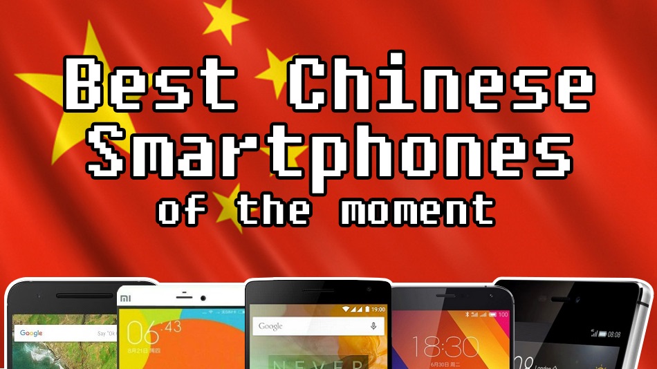 best chinese smartphones of the moment
