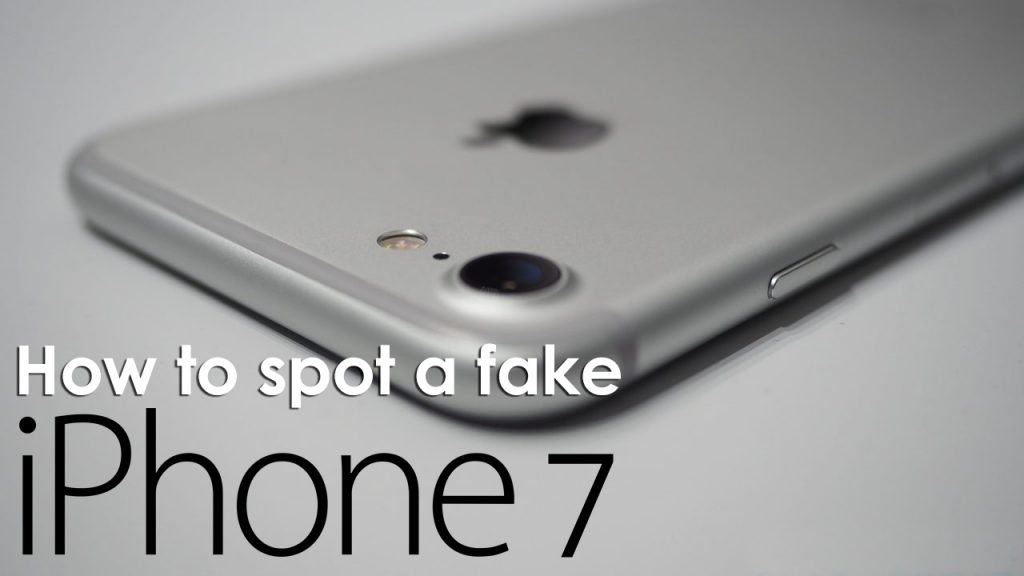 how to spot a fake iphone 7