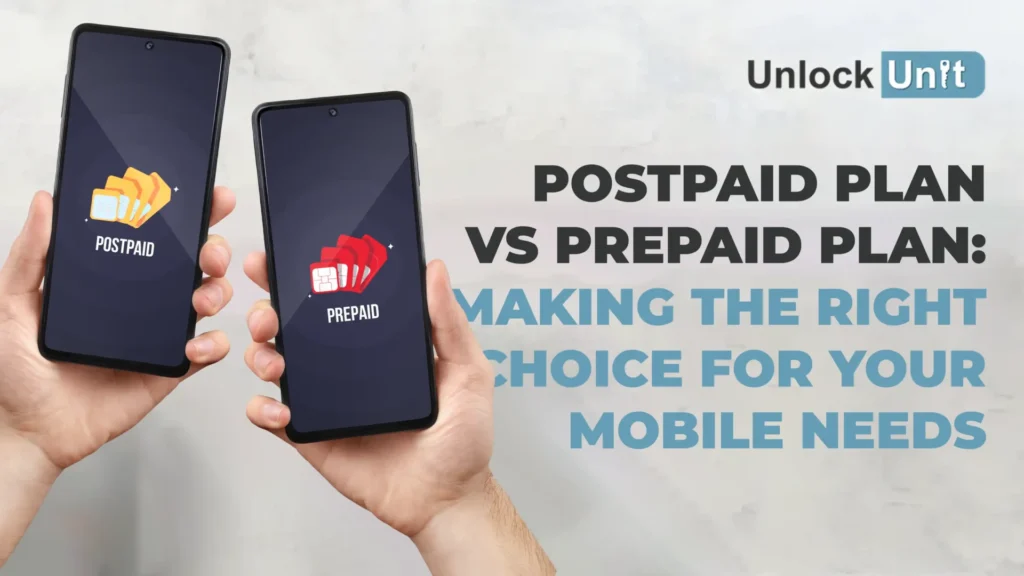 Postpaid plan vs Prepaid plan