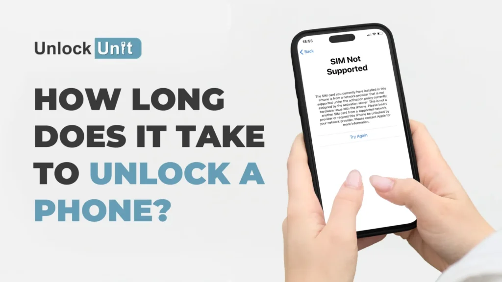 how long does it take for a phone to unlock