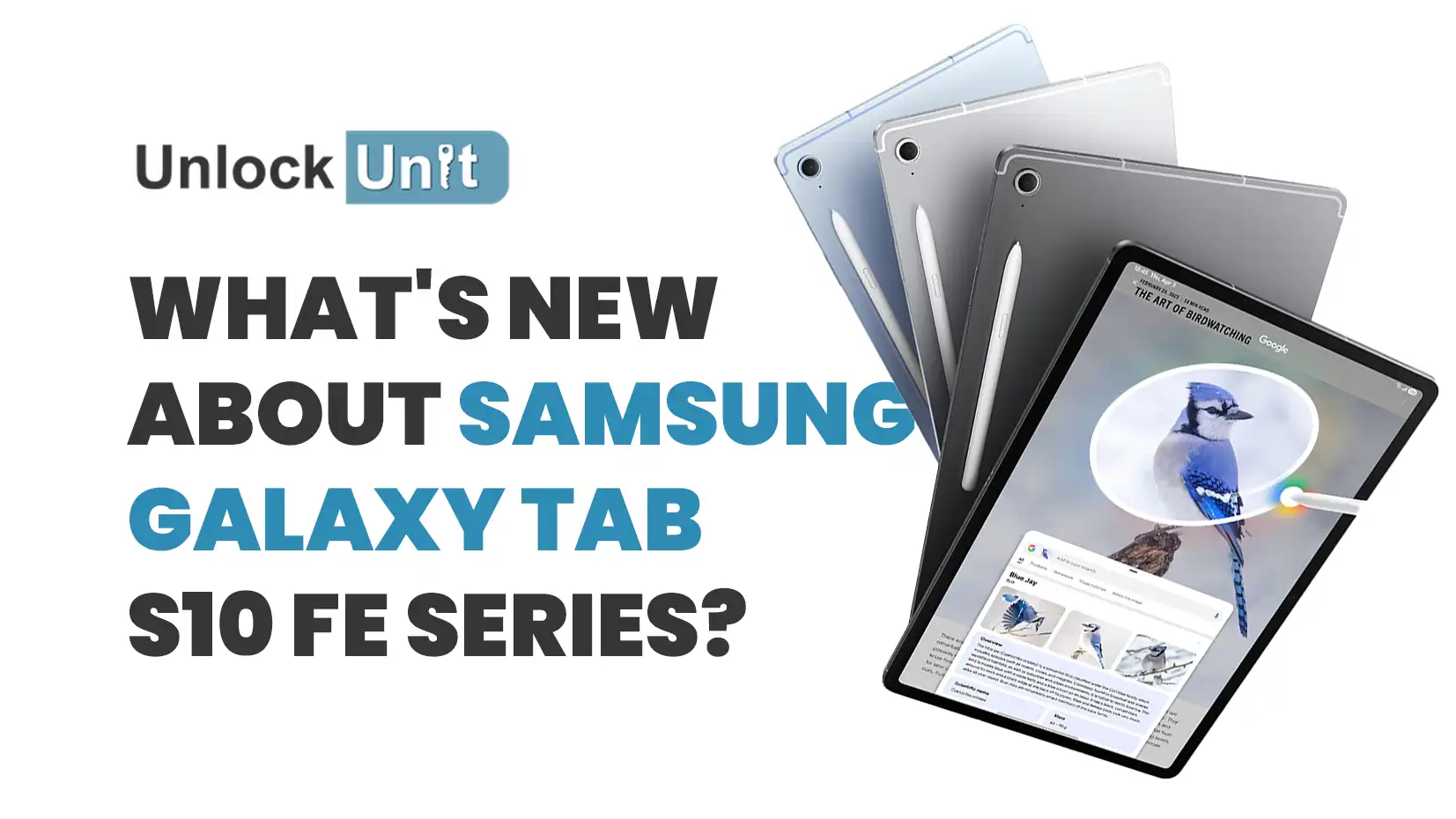 What's New About Samsung Galaxy Tab S10 FE Series? | UnlockUnit